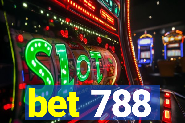bet 788